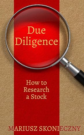 due diligence how to research a stock 1st edition mariusz skonieczny 0984849033, 978-0984849031