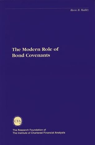 the modern role of bond covenants 1st edition ileen malitz 0943205220, 978-0943205229