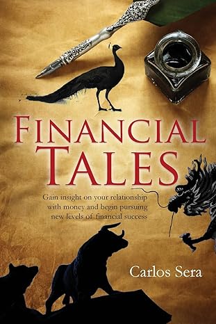financial tales 1st edition carlos sera 1511466154, 978-1511466158
