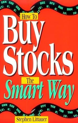 how to buy stocks the smart way 2nd edition stephen l littauer 0793110904, 978-0793110902