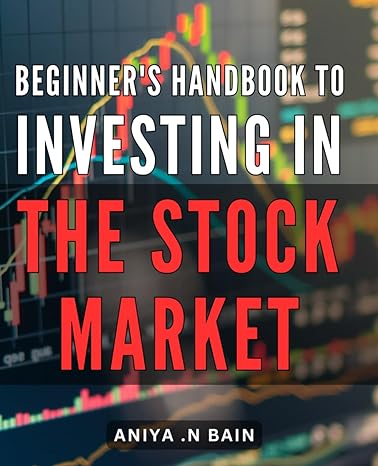 beginners handbook to investing in the stock market the ultimate guide to successful stock market investing