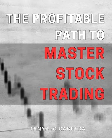 the profitable path to master stock trading maximize your investment returns with proven stock trading
