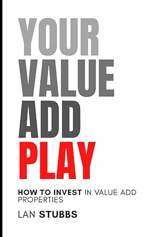 your value add play how to invest in value add properties 1st edition lan stubbs b0bw2kjnv8, 979-8385788613