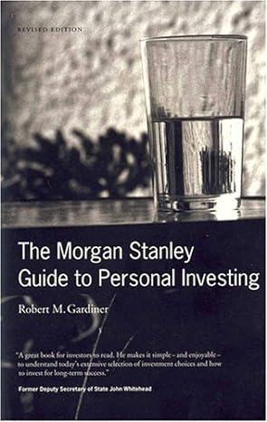 the morgan stanley guide to personal investing revised edition robert gardiner 0452284171, 978-0452284173