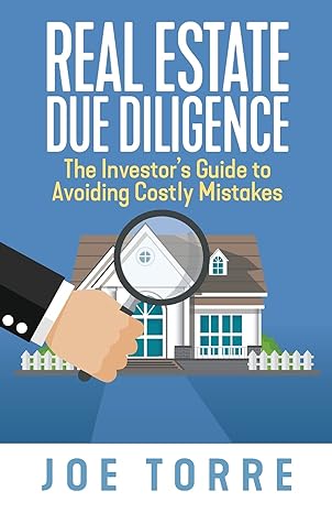 real estate due diligence the investors guide to avoiding costly mistakes 1st edition joe torre 194964264x,