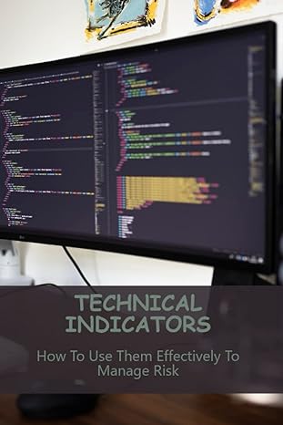 technical indicators how to use them effectively to manage risk 1st edition thanh warton b0bzfc975w,
