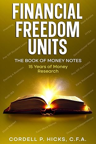 financial freedom units the book of money notes 1st edition cordell p hicks b0cskdycpk, 979-8875584442