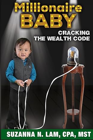 millionaire baby cracking the wealth code 1st edition suzanna n lam 0997108606, 978-0997108606