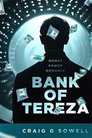 bank of tereza money power romance 1st edition craig g sowell b0cw2r9dks, 979-8874345792