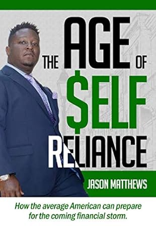 the age of $elf reliance how the average american can prepare for the coming financial storm 1st edition
