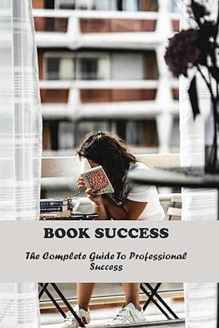 book success the complete guide to professional success 1st edition manual bonamo b0bz1lykvr, 979-8387505614