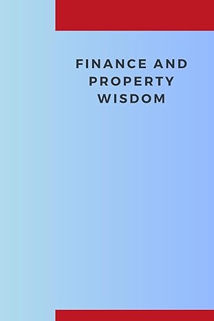 finance and property wisdom 1st edition jameson milo b0crkvbk56, 979-8891818255