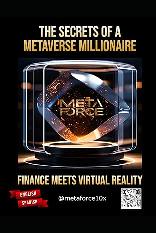 secrets of a metaverse millionaire finance meets virtual reality 1st edition k turner b0ctmvswjq,