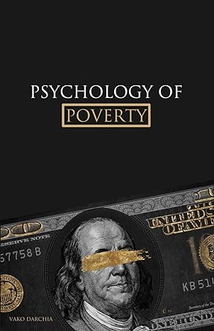 psychology of poverty psychology of money power and relationships for young and adult 1st edition vako
