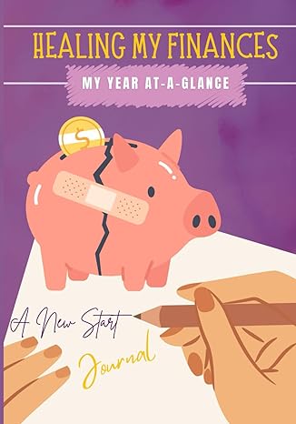 healing my finances my year at a glance 1st edition mary craft b0cwrt9d6b
