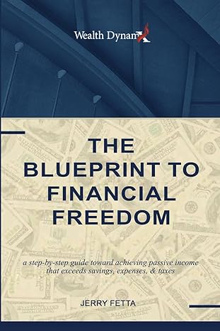 the blueprint to financial freedom 1st edition jerry fetta b0bxn4473s, 979-8386123680