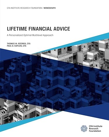 lifetime financial advice a personalized optimal multilevel approach 1st edition thomas m idzorek ,paul d