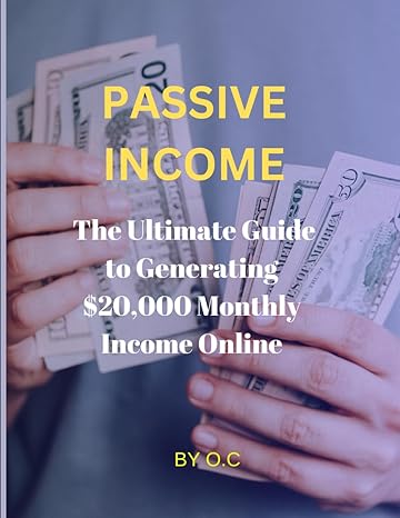 passive income 1st edition o c b0cy54gnwr, 979-8884823976
