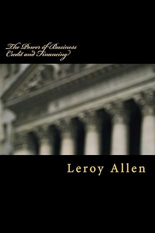 the power of business credit and financing the transfer of wealth large print edition leroy a allen