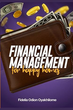 financial management for happy homes 1st edition fidelia o oyakhilome b0cvsmswfx, 979-8878203883
