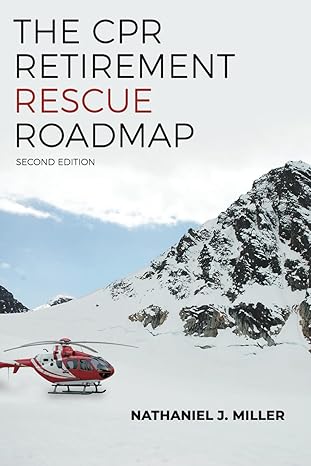the cpr retirement rescue roadmap your guide to breathing life into any portfolio 1st edition nathaniel j