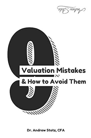 9 valuation mistakes and how to avoid them 1st edition andrew stotz 1723884960, 978-1723884962