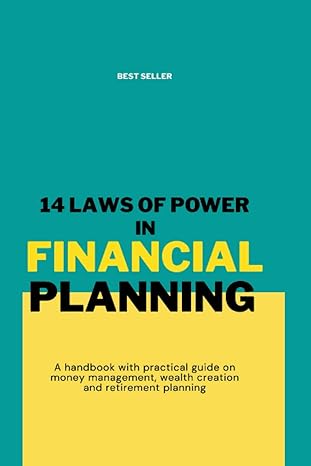 14 laws of power in financial planning money management and wealth creation a handbook with practical guide