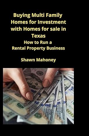 buying multi family homes for investment with homes for sale in texas how to run a rental property business