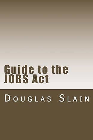 guide to the jobs act tools for crowdfunding 1st edition douglas slain 1515068498, 978-1515068495