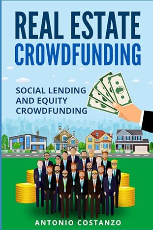 real estate crowdfunding social lending and equity crowdfunding 1st edition antonio costanzo 1093761350,