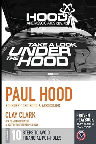 a look under the hood avoiding the 10 most common financial potholes 1st edition paul hood ,clay clark