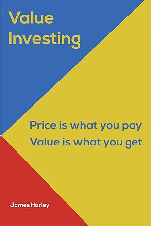 value investin value investing a step by step guide to getting into the share market and making money for the