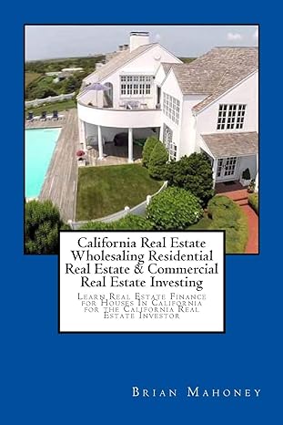 california real estate wholesaling residential real estate and commercial real estate investing learn real