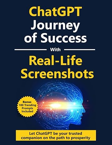 chatgpt epic journey of success featuring real life screenshots 1st edition hema pathania b0cccjjdd8,