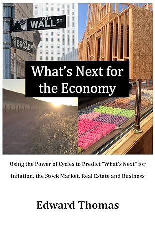 whats next for the economy using the power of cycles to predict whats next for inflation the stock market