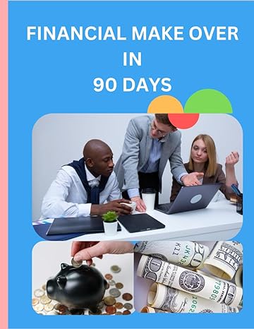 financial make over in 90 days 1st edition chandru k b0ctbsgbtj, 979-8876827586