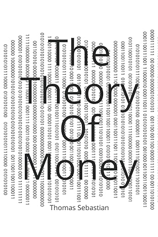 the theory of money 1st edition thomas sebastian b096lmrpyt, 979-8516368875