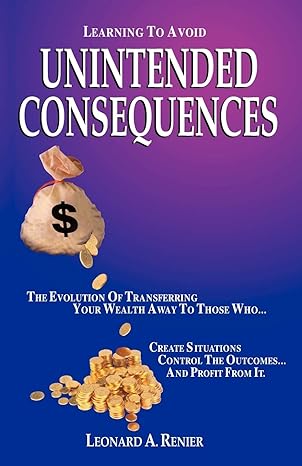 learning to avoid unintended consequences 1st edition renier leonard 0741417340, 978-0741417343