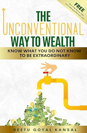 the unconventional way to wealth 1st edition reetu goyal kansal 9395266899, 978-9395266895