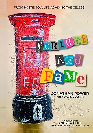 fortune and fame 1st edition jonathan power ,david collins 0957245963, 978-0957245969