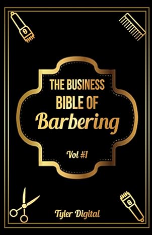 the business bible of barbering vol 1 1st edition tyler digital b0cb2ftpwy, 979-8851533259