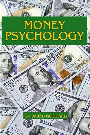 money psychology 1st edition jared goddard b0csrq15kz, 979-8876577948