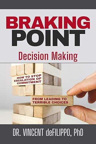 braking point decision making 1st edition dr vincent defilippo ph d b0cxy9j1k7, 979-8988342069