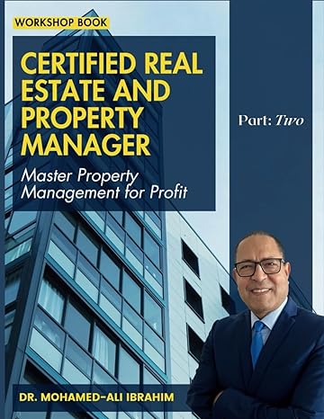 certified real estate and property manager master property management for profit 1st edition dr mohamed ali