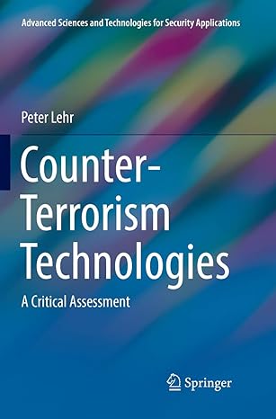 counter terrorism technologies a critical assessment 1st edition peter lehr 303008132x, 978-3030081324