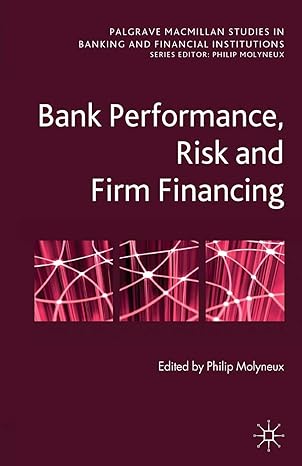 bank performance risk and firm financing 1st edition p molyneux 1349339288, 978-1349339280