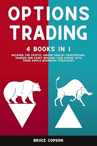 options trading the bible of financial freedom decipher the cryptic jargon used by professional traders and