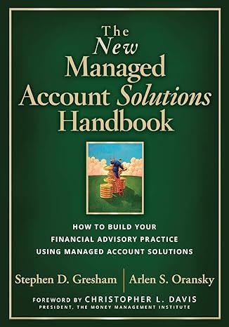 the new managed account solutions handbook how to build your financial advisory practice using managed