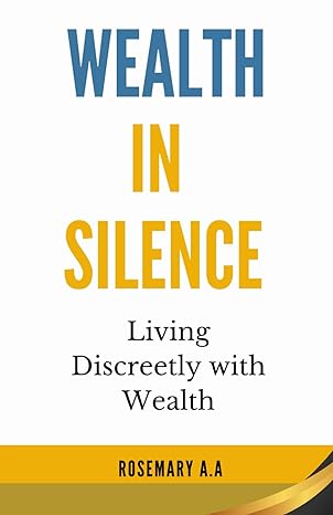 wealth in silence living discreetly with wealth staying low key psychological effects of being rich living a