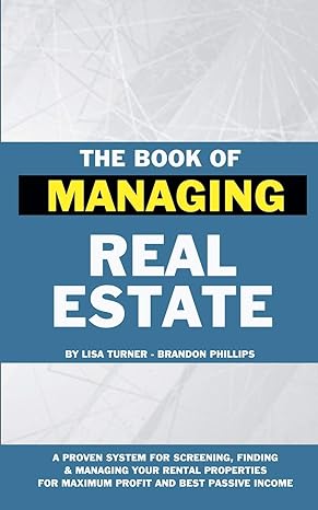 the book of managing real estate a proven system for screening finding and managing your rental properties